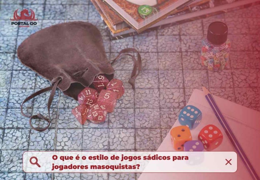 O que é o estilo de jogos sádicos para jogadores masoquistas?