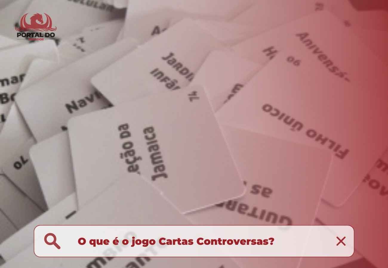 Como jogar o jogo Cartas Controversas e quais os objetivos?